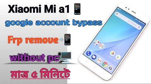 Xiaomi MI A1 FRP Bypass | Xiaomi MDG2 Google Account Bypass without pc  মাত্র 5 মিনিটে