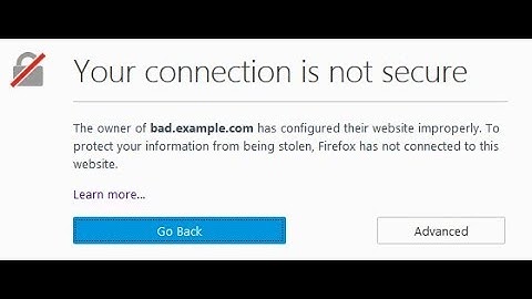 [Solved] 100% Working - Your connection is not secure on Firefox All Version