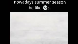 Nowadays summer season || 🥵🥵🥵🌞🔥#anime