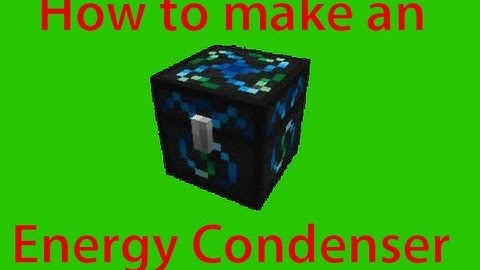 Minecraft: How to make an Energy Condenser!  Ten Minute Tekkit Tutorials