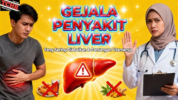 Jangan Disepelekan! 7 Gejala Liver Bermasalah & Makanan yang Harus Dihindari!