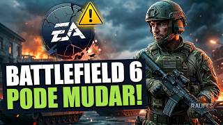 A EA entrou em PÂNICO? BATTLEFIELD 6 PODE MUDAR!