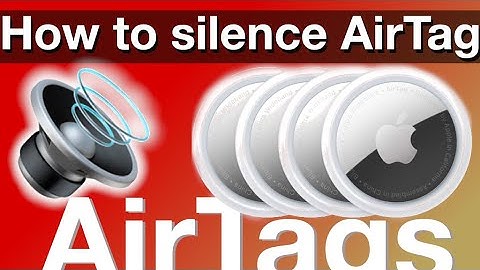 Silencing Apple AirTags (How to instructions - EASY TO FOLLOW)