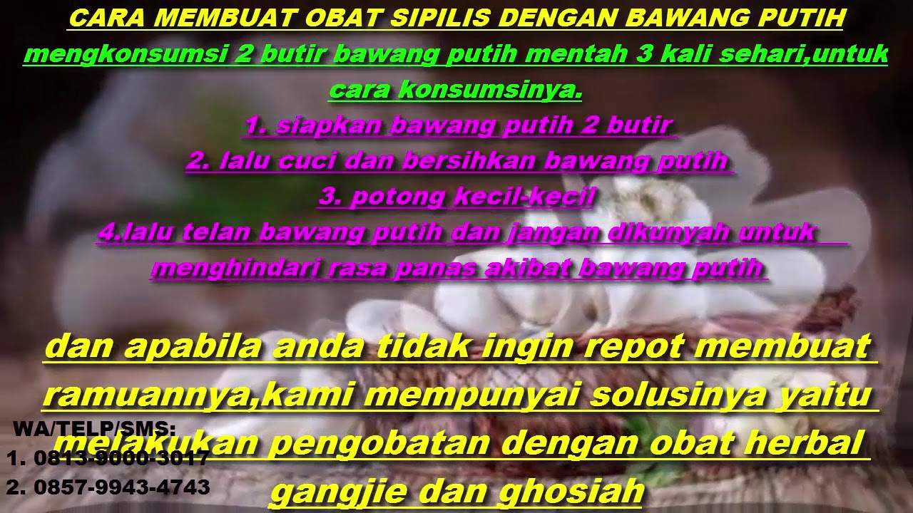 MENGOBATI SIPILIS DENGAN BAWANG PUTIH 