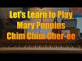 Let's Learn to Play ~ Mary Poppins - Chim Chim Cher-ee