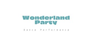 INTO1–《Wonderland Party》Dance Performance