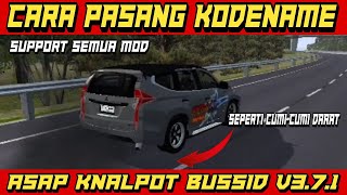 CARA PASANG KODENAME ASAP KNALPOT BUSSID V3.7.1 TERBARU || MOD BUSSID TERBARU