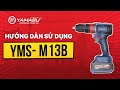 HƯỚNG DẪN CHI TIẾT SỬ DỤNG MÁY KHOAN PIN YMS M13B Yamasu Youtube Diy Tools