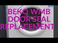 Beko WMB Door Seal Replacement