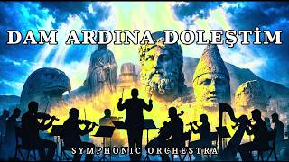 Dam Ardına Dolestim - Doğa Manzarası İle Senfonik Türkü Symphonic Folk 