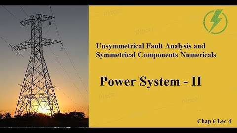Unsymmetrical Fault Analysis & Symmetrical Components Numerical Problems | GTU EE Sem - 5 PS-2 CH-6