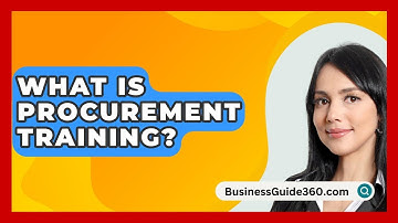 What Is Procurement Training? - BusinessGuide360.com