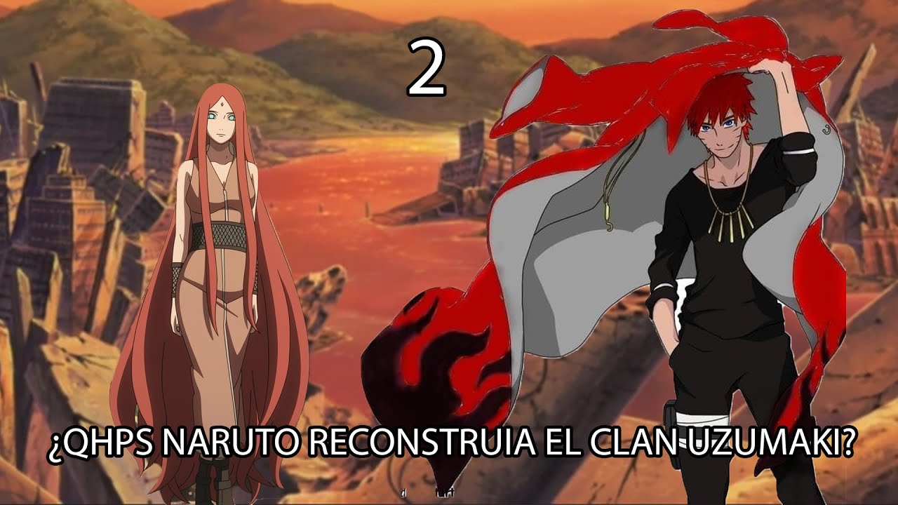 QHPS Naruto Reconstruía Al CLAN UZUMAKI? 2