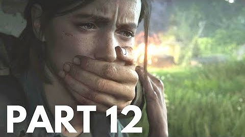 The Last of Us 2 Full Game - Walkthrough Part 12 (PS5 4K HDR)