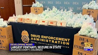 DEA announces Colorado's largest fentanyl seizure ever