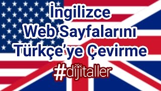İngilizce Web Sayfalarını Türkçeye Çevirme