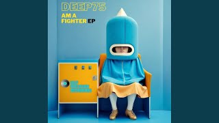 Am A Fighter (Soulful Mix)