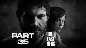 The Last Of Us PS4 Gameplay - Part 35 - PRISONER