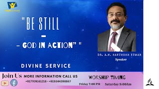 🔴Live |Divine Service|Title:"Be still - God in action"|Speaker: Dr A.W. Santhosh Kumar |Jul15,2023 |