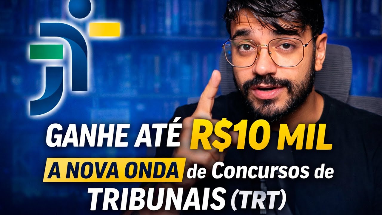 A NOVA ONDA de Concursos de TRIBUNAIS (TRT)