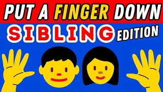 Put A Finger Down If - Sibling Edition👦👩 | Put A Finger Down If Quiz TikTok @Pointandprove