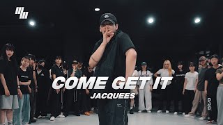 Jacquees - Come Get It (feat. FYB) Dance | Choreography by 류재준 RYU_D | LJ DANCE STUDIO