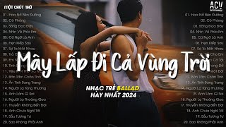 Mây Lấp Đi Cả Vùng Trời Chói Nắng TikTok... Hoa Nở Bên Đường (Ngân Ngân Cover), Cô Phòng Lofi