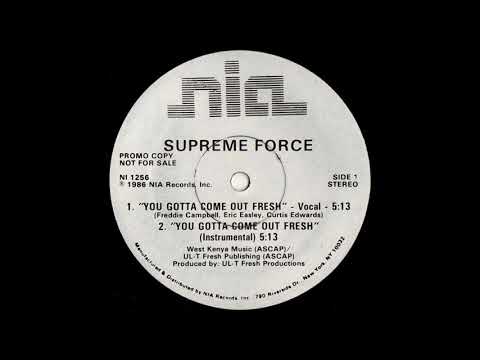 Supreme Force — Supreme Force - You Gotta Come Out Fresh (Instrumental)