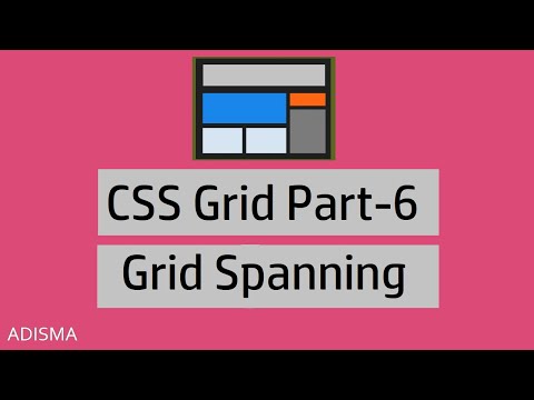 CSS Grid Items Spanning Tutorial in Hindi  || Adisma