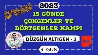 Düzgün Altıgen -2 15 Günde Çokgenler Ve Dörtgenler Kampı 3.Gün