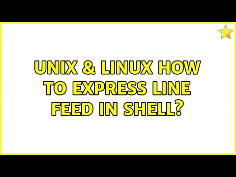 Unix & Linux: How to express line feed in shell? (3 Solutions!!)