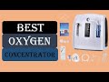 Top 5 Best Oxygen Concentrator in 2025