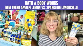 Bath & Body Works New Fresh Amalfi Lemon Vs. Sparkling Limoncello  Dupe?