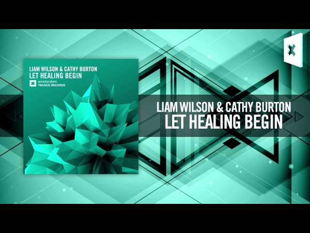 Liam Wilson & Cathy Burton - Let Healing Begin