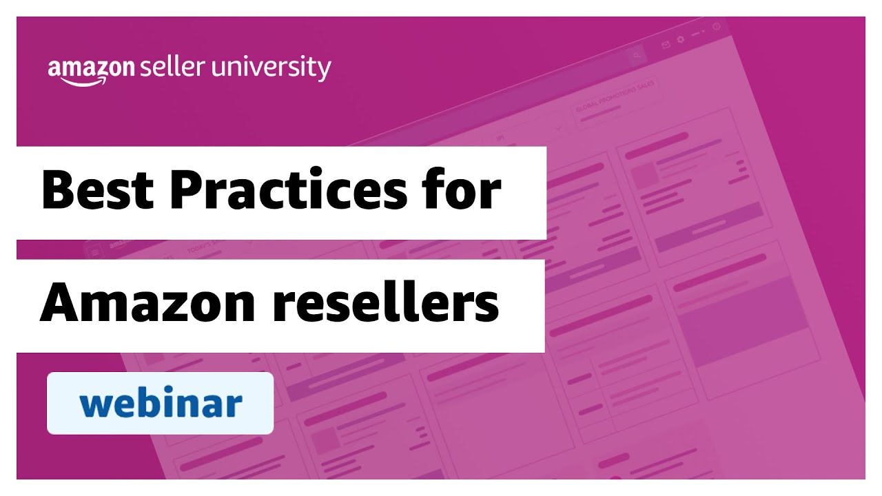 Best Practices for Amazon resellers webinar YouTube