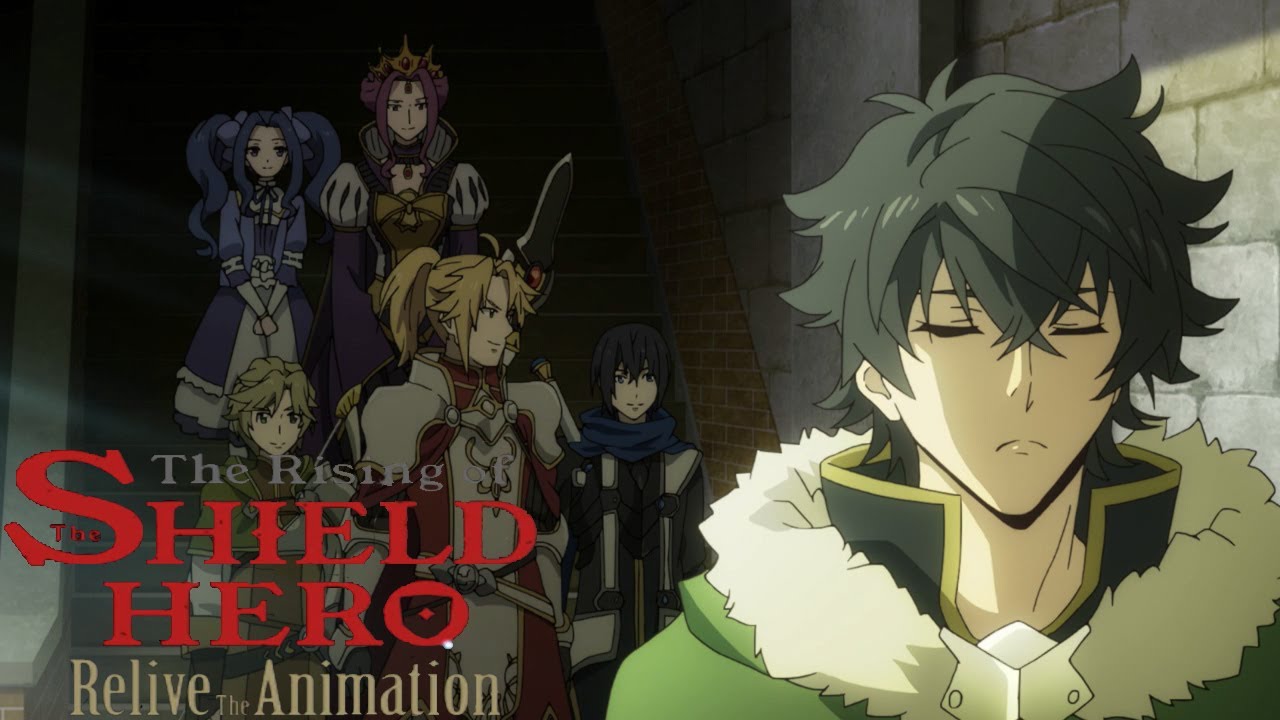 The Rising of the Shield Hero: Relive The Animation#10 - Финал - YouTube