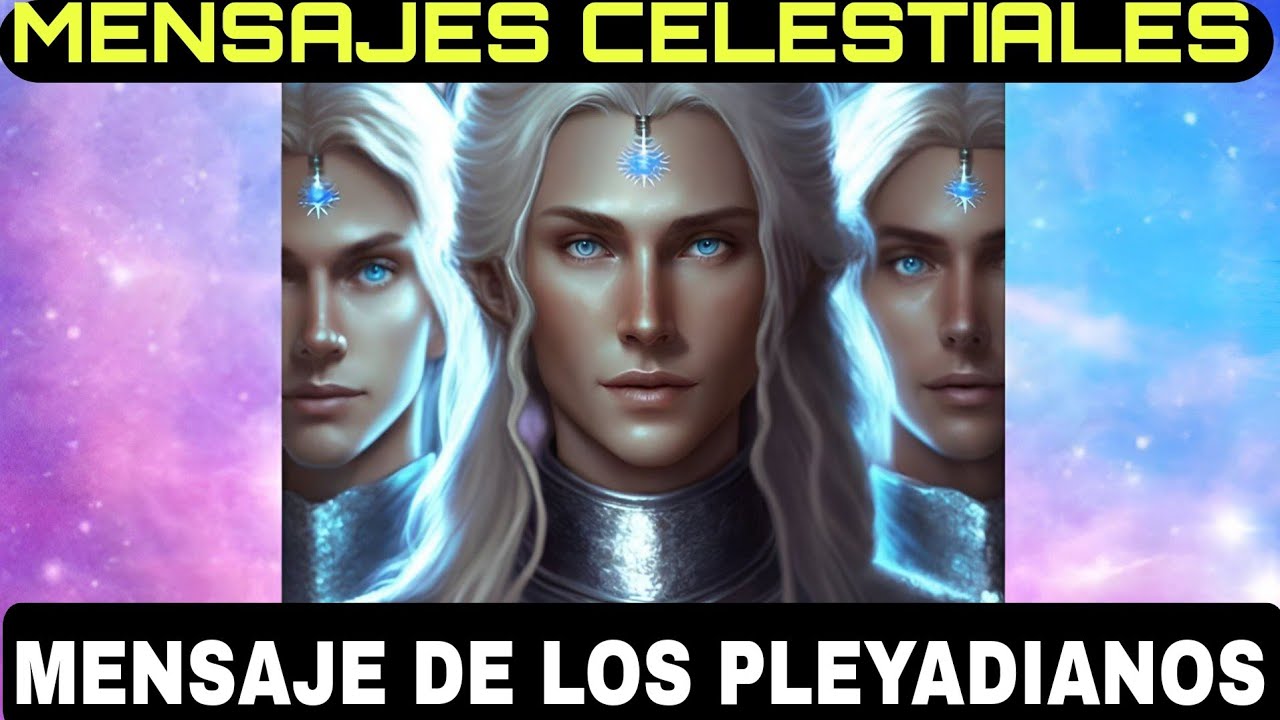 📩MENSAJE DE LOS PLEYADIANOS 24 DE ABRIL - YouTube