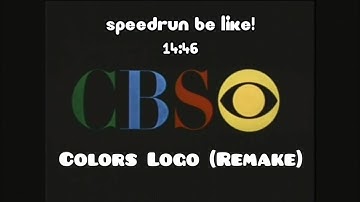 CBS Colors Logo (Remake) Speedrun be like! 14:46 @KrabbyPatty99Archive