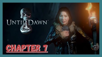 Until Dawn - Full Gameplay - PS4 - Chapter 7