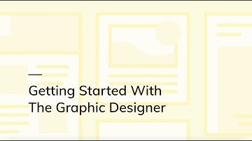 Getting Started With the Graphic Designer
