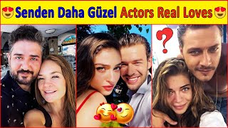 Real Spouse and Partners of Senden Daha Güzel Turkish Drama Actors😍❤️Senden Daha Güzel Actors loves