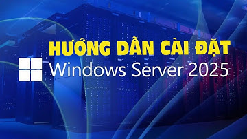 Tải và cài đặt Windows Server 2025 mới nhất của Microsoft | Học sửa chữa máy tính