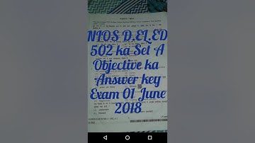 NIOS D.EL.ED course 502 Set A ka  objective Answer key exam 01 june