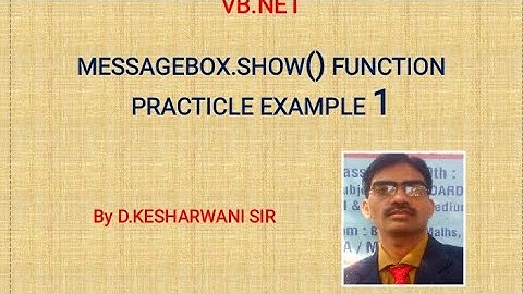 MessageBox.Show() function practical Example in VB.Net by D.Kesharwani Sir