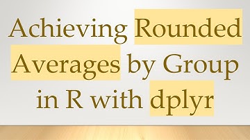 Achieving Rounded Averages by Group in R with dplyr