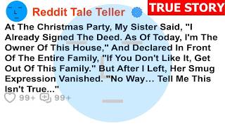 At The Christmas Party, My Sister Said, ＂I Already Signed The Deed. As Of Today...