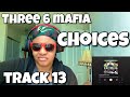 THREE 6 MAFIA CHOICES ALBUM REACTION BIG PAT S WAREHOUSE SKIT mp3