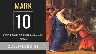 MARK 10 - Bible Study with Notes - 2BeLikeChrist