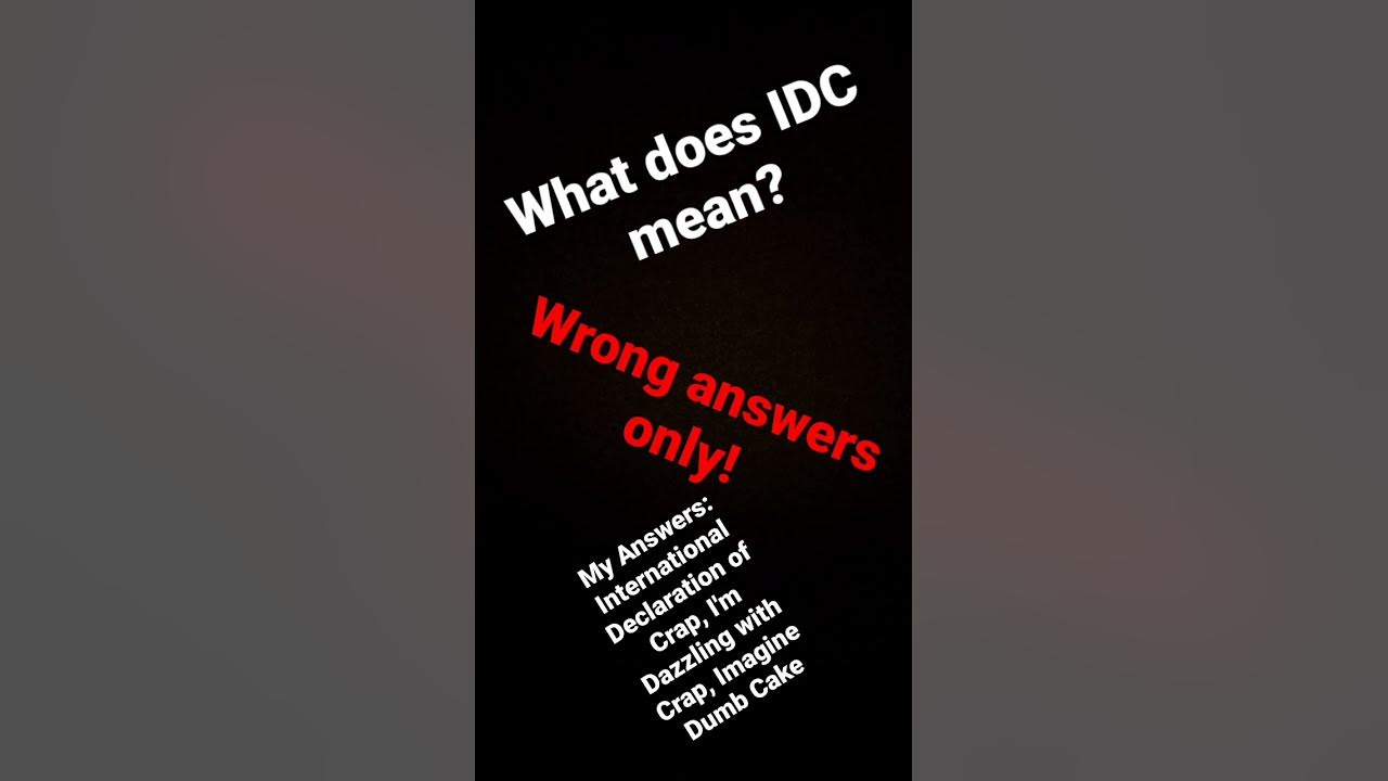 What does IDC mean? YouTube