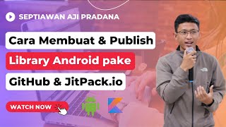 Cara Membuat dan Mempublish Library Android Menggunakan GitHub & JitPack.io